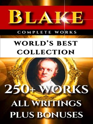 William Blake Complete Works – World's Best Collection - ebook